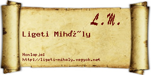 Ligeti Mihály névjegykártya